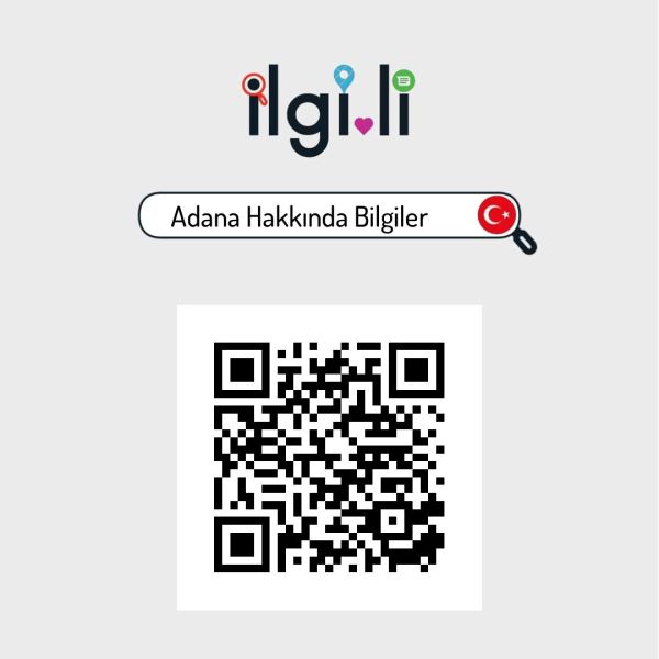 Adana Hakkında Bilgiler › Genel Bilgiler | ilgi.li Türkiye