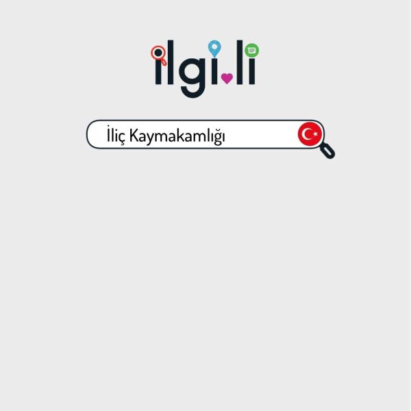 İliç Kaymakamlığı › Erzincan | Kamu Yönetimi